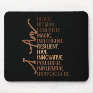 I Am Black Woman Educated Melanin Black History Mo Mouse Pad