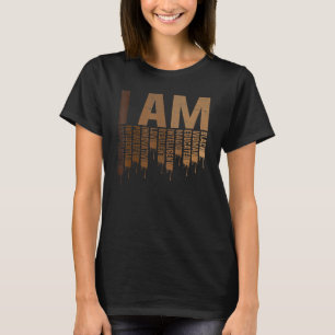 I Am Black Woman Educated Melanin Black History Mo T-Shirt
