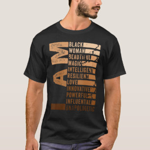 I Am Black Woman Educated Melanin Black History Mo T-Shirt