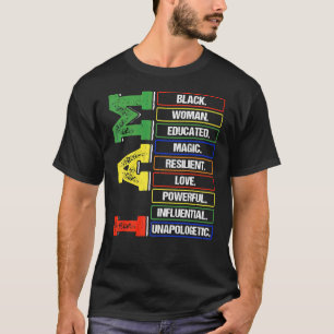 I Am Black Woman Educated Melanin Black History Mo T-Shirt