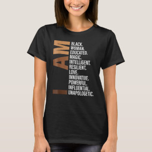 I Am Black Woman Educated Melanin Black History Mo T-Shirt