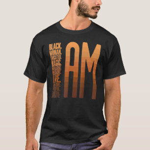 I Am Black Woman Educated Melanin Pride Black Hist T-Shirt