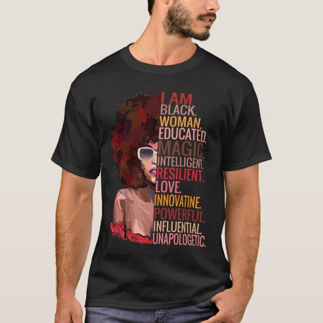 I Am Black Woman Educated Melanin Queen African Gi T-Shirt (Front)