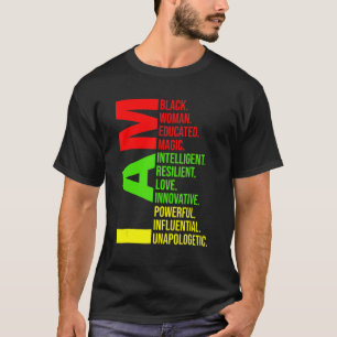 I Am Black Woman History Month Unapologetically Me T-Shirt