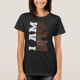 I Am Black Woman Unapologetically Black History Mo T-Shirt