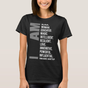 I Am Black Women Educated Magic Black History Mon T-Shirt