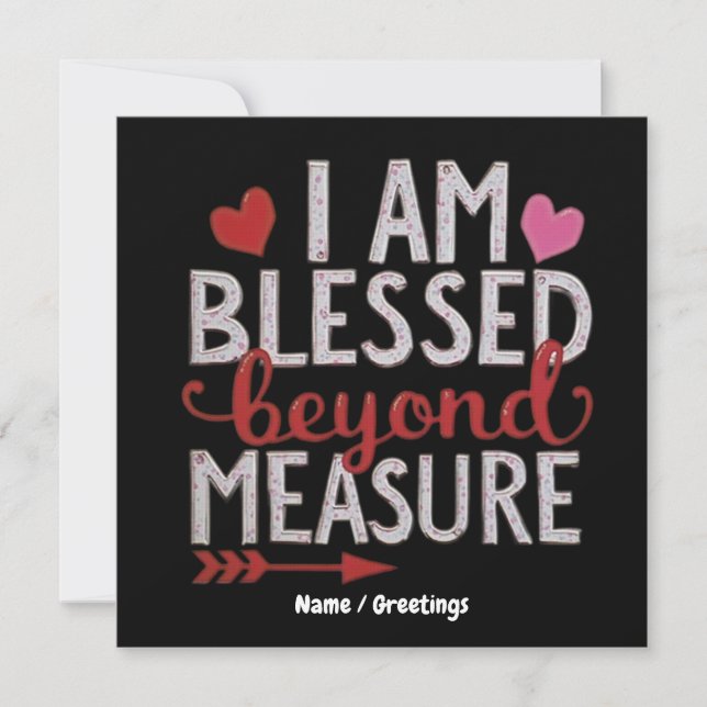 I Am Blessed Beyond Measure Cute & Funny Graphic Invitation (Front)