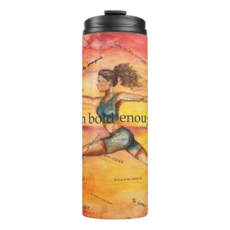 "I Am Bold Enough" Thermal Tumbler