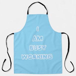I am busy  apron