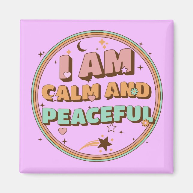 I Am Calm and Peaceful Retro Affirmation Magnet (Front)