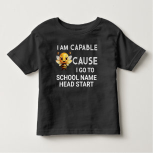 I Am Capable Because I Go To Add School Name Black Toddler T-Shirt