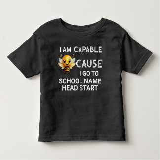 I Am Capable Because I Go To Add School Name Black Toddler T-Shirt