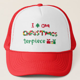 I am CHRISTmasterpiece Trucker Hat