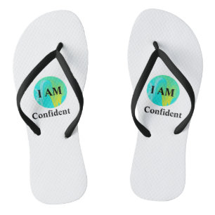"I AM Confident" Flip Flops