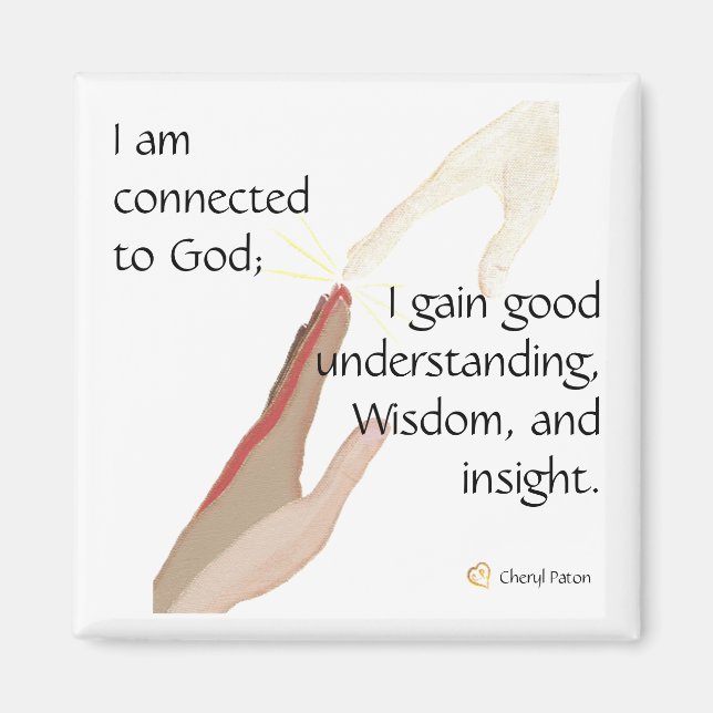 I am connected to God; I gain good... magnets (Front)