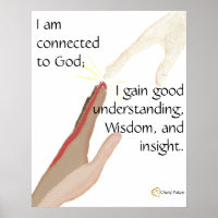I am connected to God; I gain good... posters