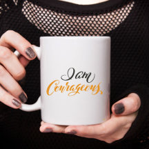 I Am Courageous
