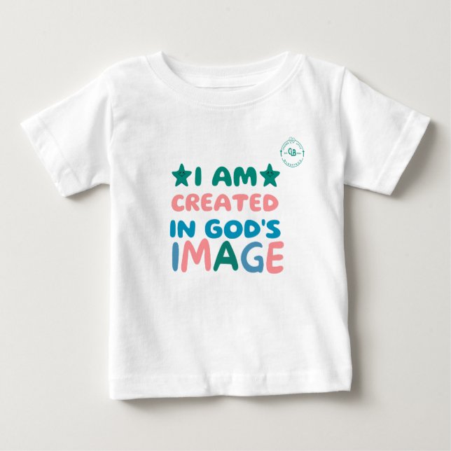 I Am Created In God's Image  Baby T-Shirt (Front)