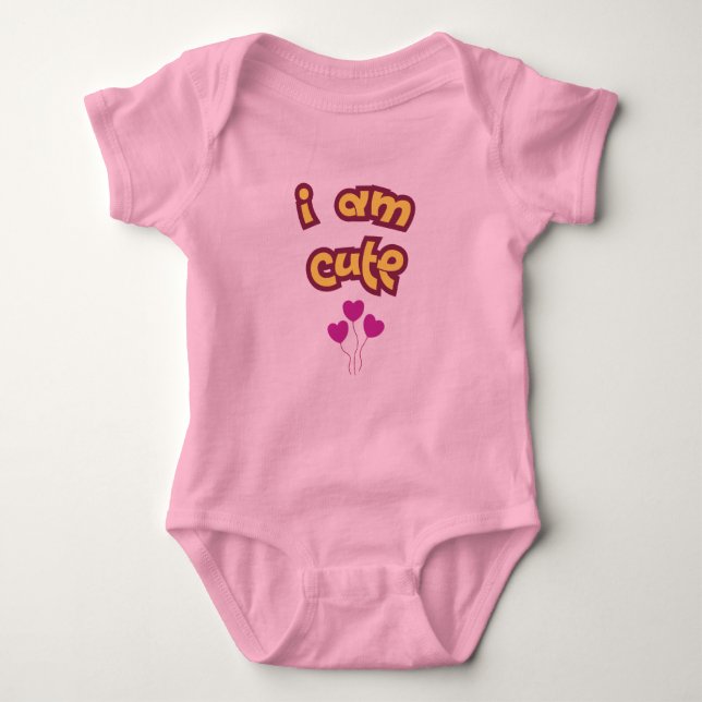 I am cute baby bodysuit (Front)