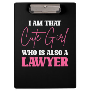 I Am Cute Lawyer Girl Clipboard