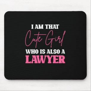 I Am Cute Lawyer Girl Mouse Pad