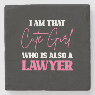 I Am Cute Lawyer Girl Stone Coaster