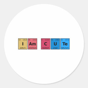 I am Cute Periodic Table Classic Round Sticker