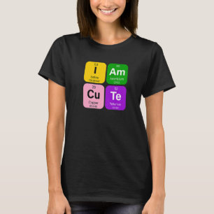 I am Cute with Periodic Table of Elements Graphic T-Shirt