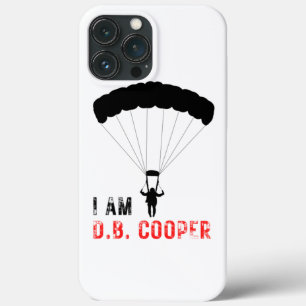 I AM D.B. Cooper  iPhone 13 Pro Max Case