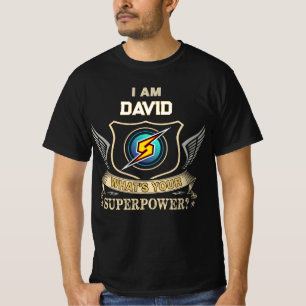 I Am DAVID What's Your Superpower T-Shirt