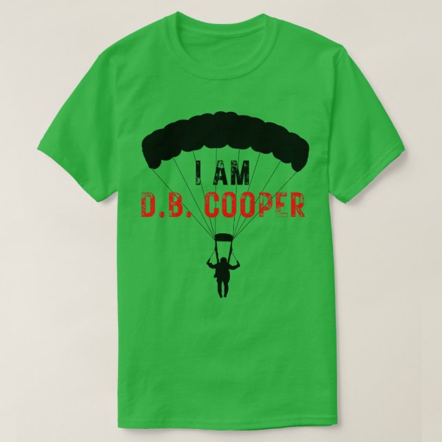 I AM DB Cooper 3 T-Shirt (Design Front)