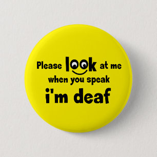I am deaf. Limited hearing. Doven, slechthorend 6 Cm Round Badge