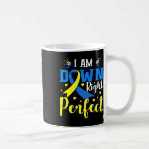 I Am Down Right Perfect Syndrome Awareness Family Coffee Mug