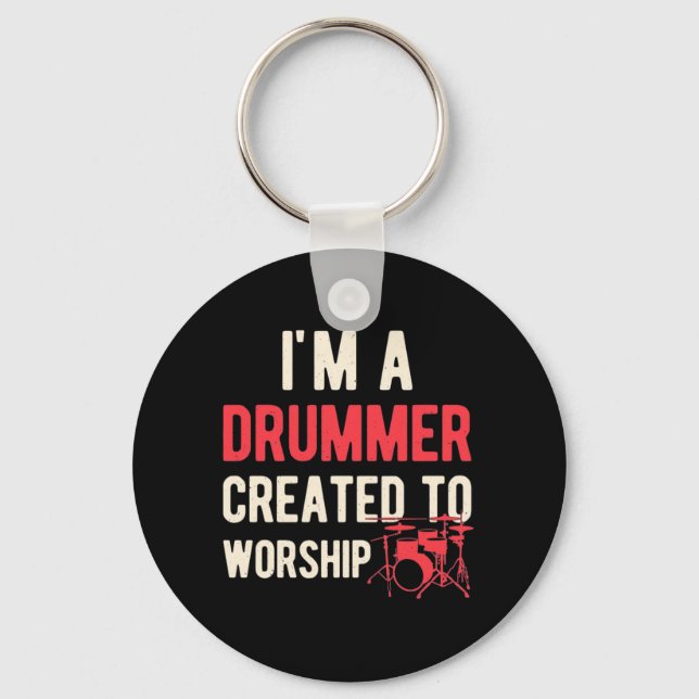I Am Drummer Created To Worship Key Ring (Front)