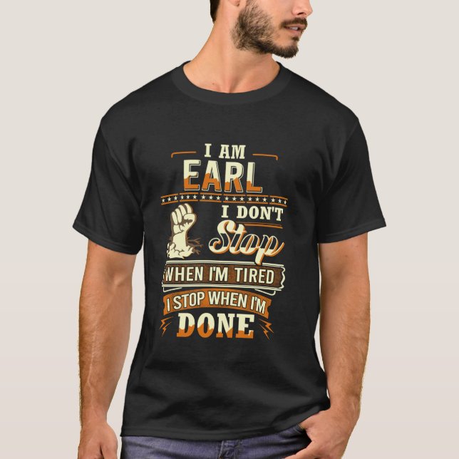 I am Earl Shirt Personalised Earl First Name (Front)