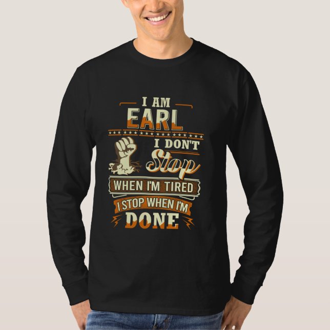 I am Earl Shirt Personalised Earl First Name (Front)