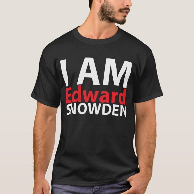 I Am Edward Snowden T-Shirt (Front)