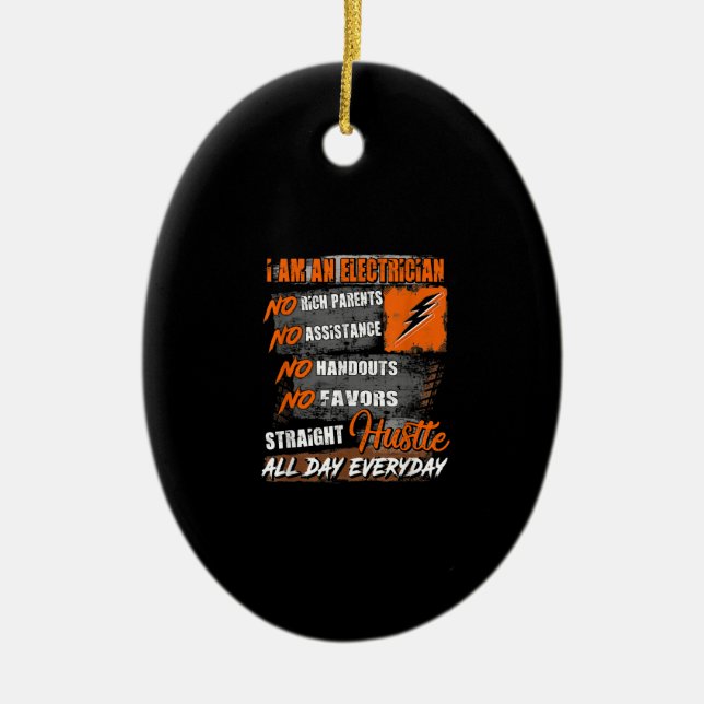 I Am Electrician Straight Hustle All Day Everyday Ceramic Tree Decoration (Front)