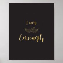 I am enough - 8"x10"