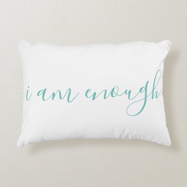 I Am Enough Accent Pillow (Front)