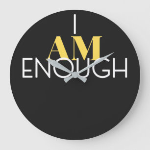 I Am Enough Acrylic Wall Clock