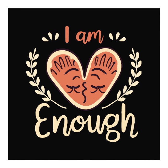 I Am Enough Photo Print (Front)