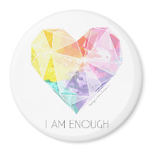 I Am Enough - Refrigerator Magnet