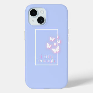 I am enough, Self-Love Quote iPhone 15 Case