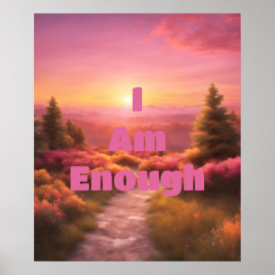 I Am Enough Sunrise Poster