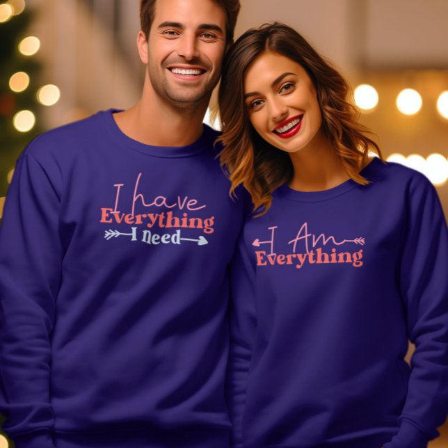 I am Everything Valentines Day Couple Matching Sweatshirt (Creator Uploaded)
