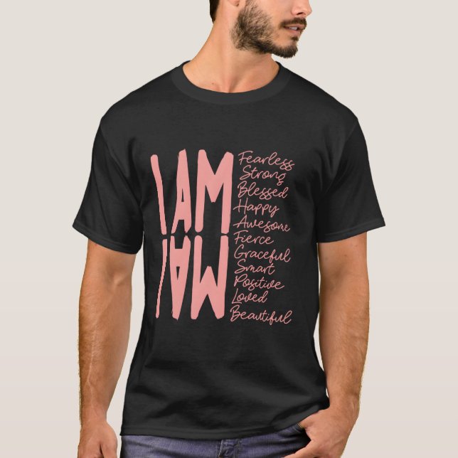 I Am Fearless I Am Strong I Am Blessed T-Shirt (Front)