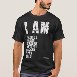 I Am Fearless, Strong, Blessed Loved God Motivatio T-Shirt