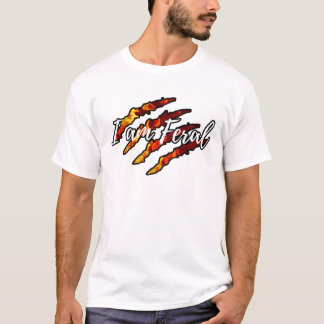 I Am Feral I Dont touch me I Funny Sign T-Shirt