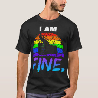 I Am Fine T-Shirt